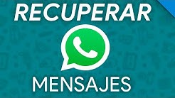 CÃ"MO recuperar MENSAJES y CONVERSACIONES de WhatsApp BORRADOS - Durasi: 3.46. CÃ"MO recuperar MENSAJES y CONVERSACIONES de WhatsApp BORRADOS - Durasi: 3.46.