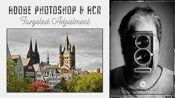 Easy Target Adjustments in Photoshop and Adobe Camera Raw