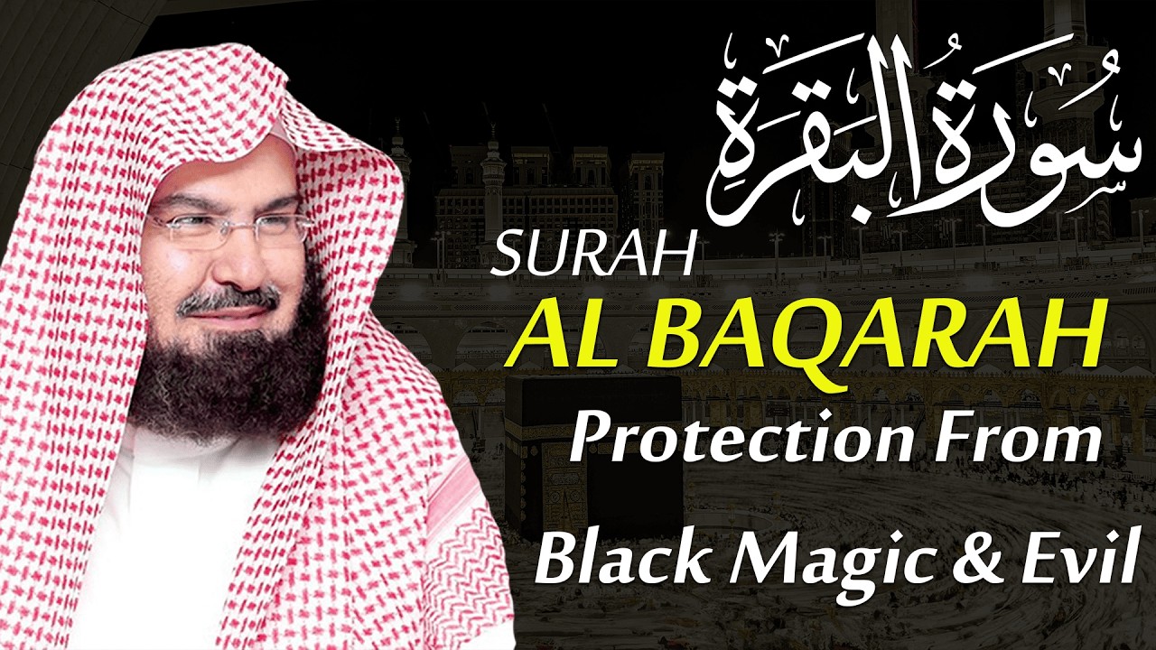 Surah Al-Baqarah Best Recitation by Sheikh Sudais Feel the Peace | SoulSyncQuran