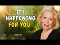 Louise Hay: The Universe Is Rearranging Everything in Your Favor
