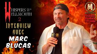 Interview avec Marc Blucas (2025) - POURQUOI BUFFY C'EST GÉNIAL (Whispers From The Hellmouth 2)