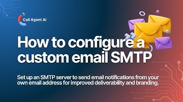 How to Set Up Email SMTP for Call Agent AI | Gmail & Outlook SMTP Configuration