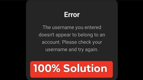 The username you entered doesn