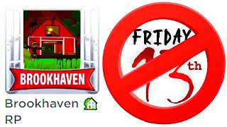 NEVER PLAY ROBLOX BROOKHAVEN ON FRIDAY THE 13TH