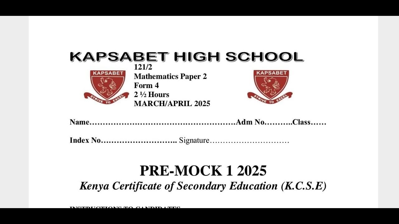 KAPSABET HIGH SCHOOL 2025 PREMOCK, MATHS PAPER 2 SECTION 1