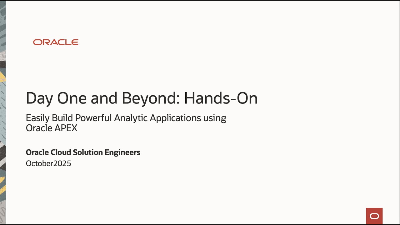 Day One and Beyond - Easily Build Analytic Applications using Oracle APEX