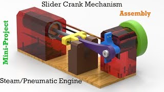 Solid edge l Slider crank mechanism l Assembly
