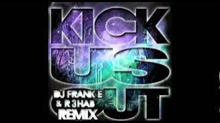 Hyper Crush-Kick Us Out (DJ Frank E & R3hab Remix)
