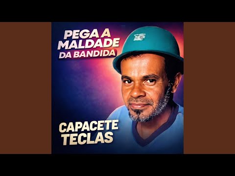 Pega a Maldade da Bandida