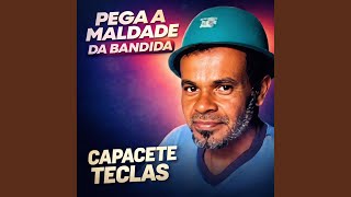 Pega A Maldade Da Bandida