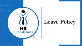 Leave Policy || How to Create Leave Policy? || HR Tutorials India || Leave Policy in India || Leave