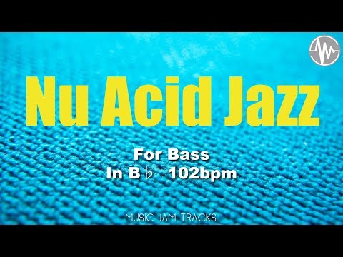 nu-acid-jazz-jam-for【bass】b♭-major-102bpm-no-bass-backingtrack