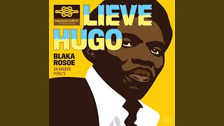 Video thumbnail of "Lieve Hugo - Na Foe Sang Èdè"