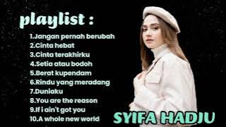 SYIFA HADJU FULL ALBUM || LAGU COVER SYIFA HADJU || TERBARU & TERPOPULER