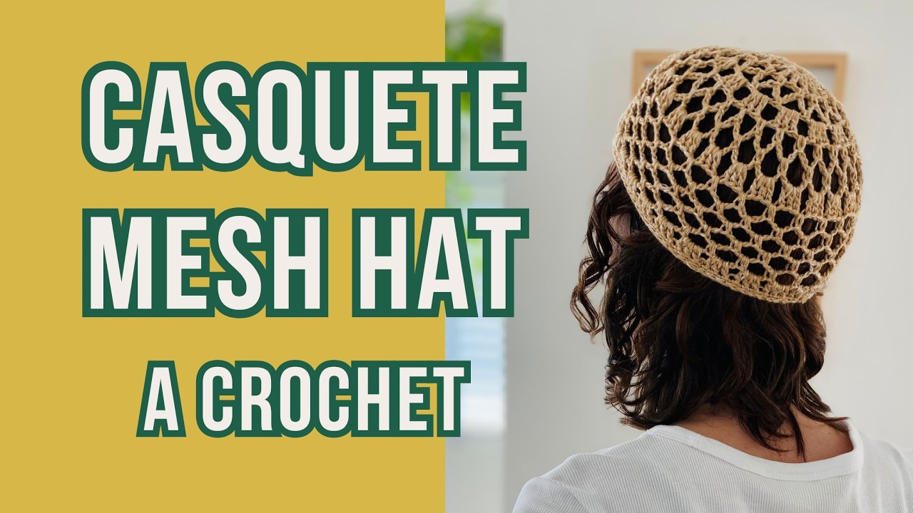 Casquete a Crochet - Mesh Hat Paso a Paso