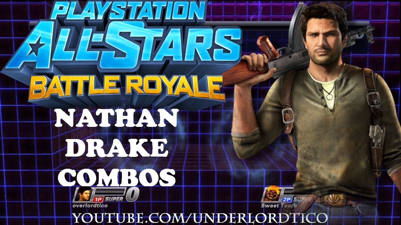 PlayStation All-Stars Battle Royale - Nathan Drake Combo Tutorial
