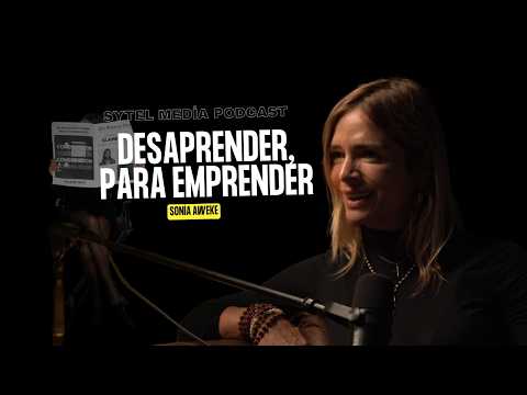 Desaprender para emprender: la verdad que nadie te cuenta.