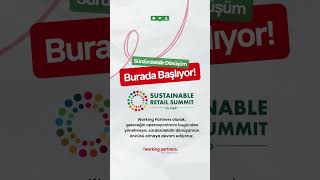 Sürdürülebilir Perakendenin Kalbinde Sustainable Retail Summit 2025