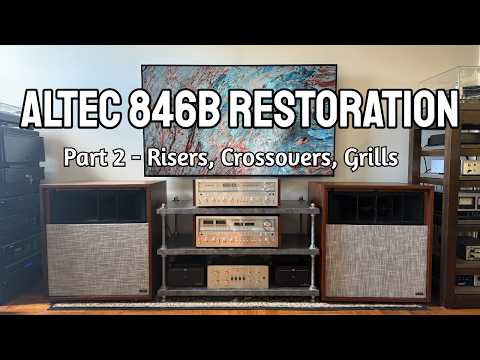 Altec Valencia 846B Restoration Part 2 - Risers, Reloading Components, Crossovers, Grills, Testing