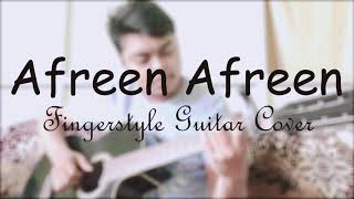 Afreen Afreen - Coke Studio - Fingerstyle guitar cover