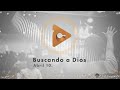 Abril 10 - Buscando a Dios