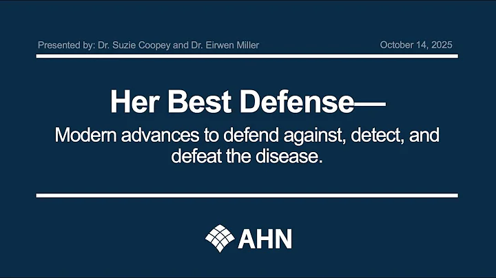 Ahead of Cancer | Her Best Defense | AHN