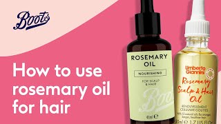How to use rosemary oil for hair | Boots UK