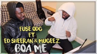 Fuse Odg Ft Ed Sheeran U0026 Mugeez  Boa Me   With Twi Translation  Reaction