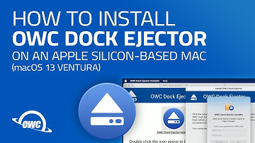 How to Install OWC Dock Ejector on an Apple Silicon-Based Mac (macOS 13 Ventura)