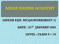 LINEAR EQUATIONS ( MCQS WORKSHEET 3) CLASS 9 +10