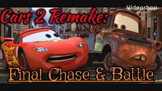 Cars 2 Final Chase & Battle Remake: screenshot 5