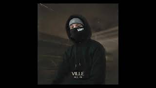 Ville - All In