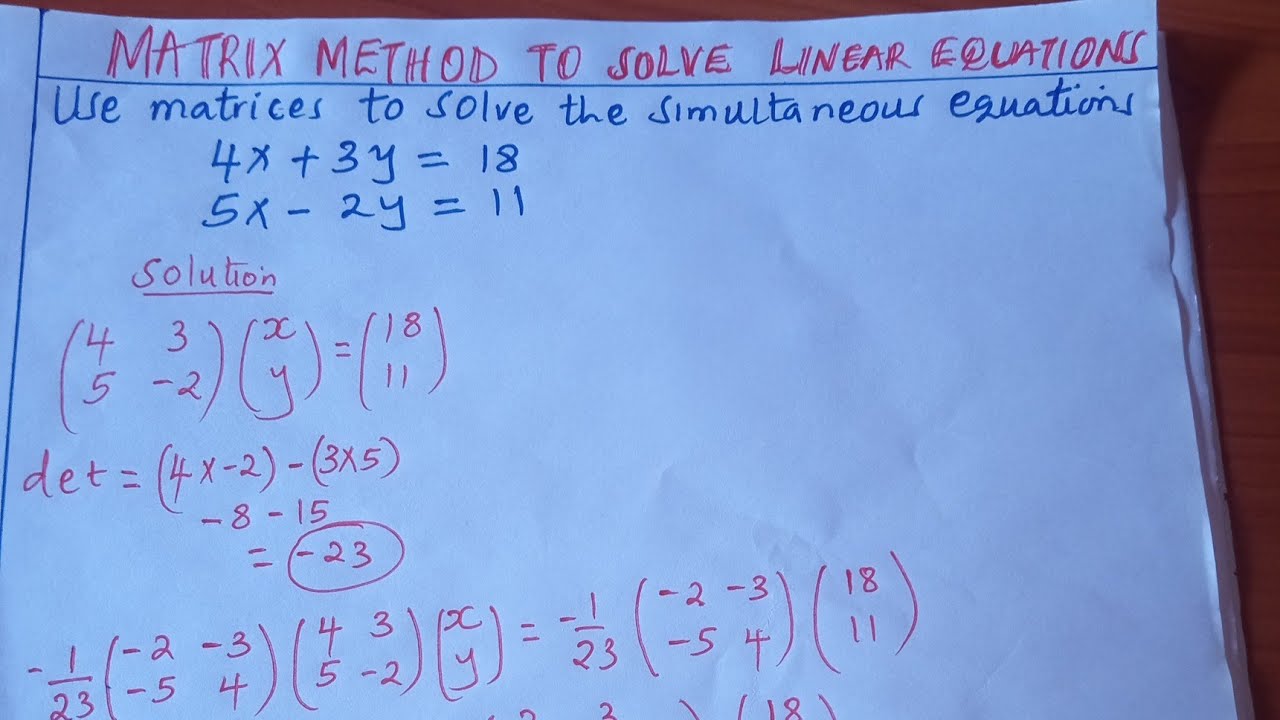 MATRIX METHOD IN SOLVING LINEAR EQUATIONS 2026