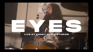 EYES - Voiceswhispersecretsandspeakonlytruths - Angry Music Sessions Pt. 1