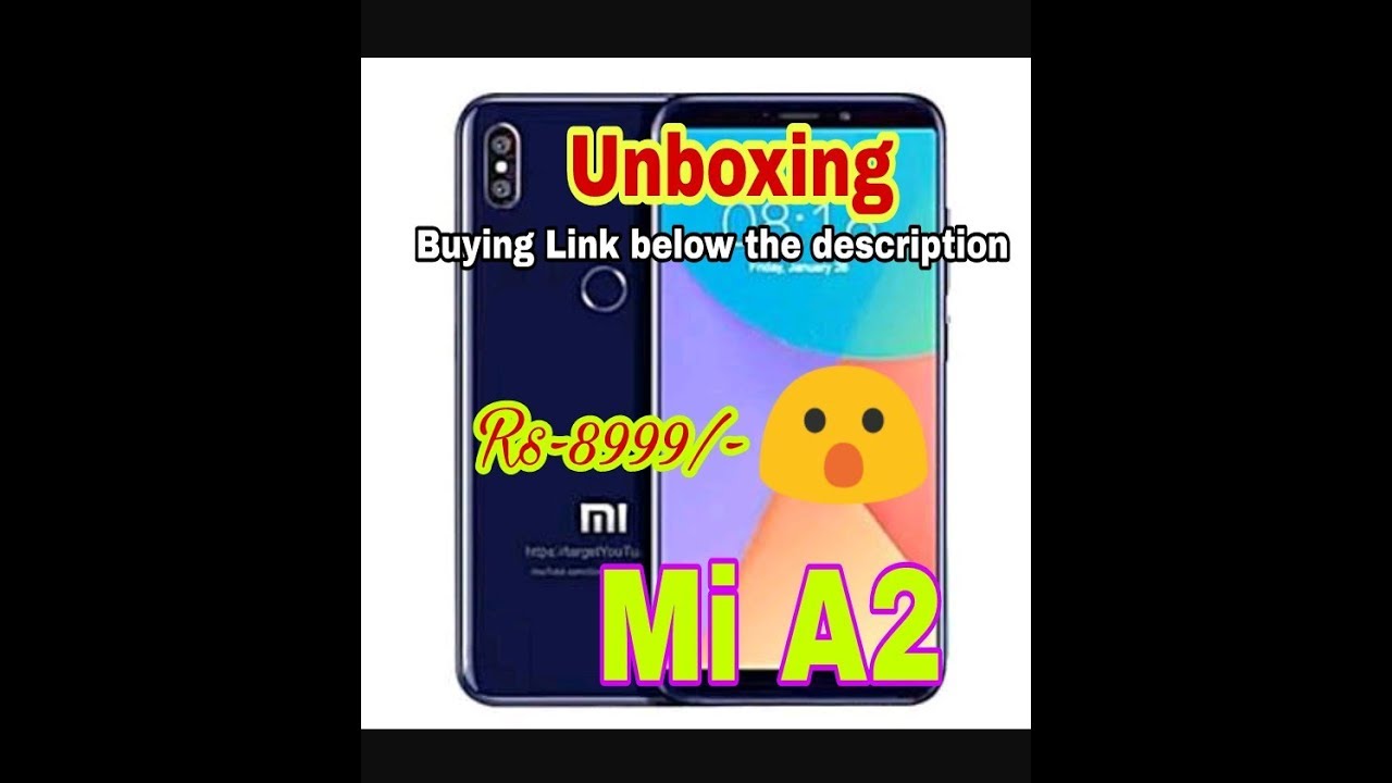 mi a2 unboxing and review.. First look😇😇