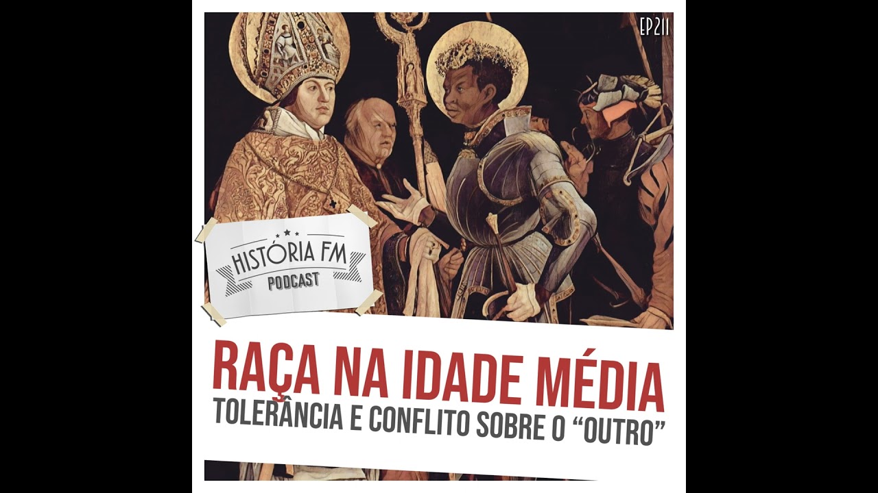 211 Raça na Idade Média: tolerância e conflito sobre o "outro"