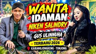 Download lagu NIKEN SALINDRY, GUS ULINNUHA'S IDEAL WOMAN | KARANGJONGKENG - TONJONG LATEST 2026