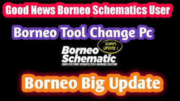 good news borneo schematics user | borneo tool change pc | borneo big update 2022 |