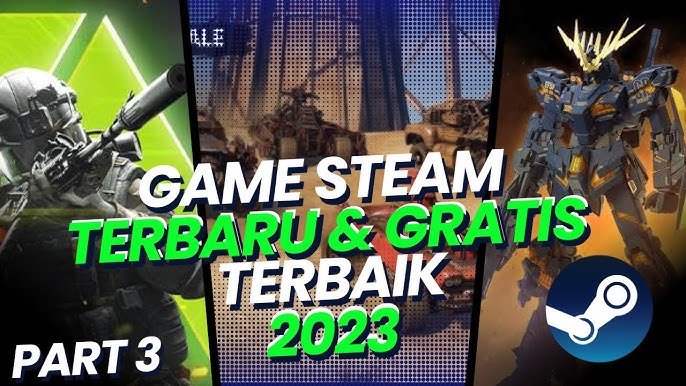 Game Steam Gratis Terbaik, Seru dan Menarik yang Wajib Anda Coba