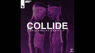 Zack Martino & Notelle - Collide (Extended Mix)