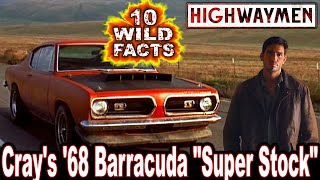 10 Wild Facts About Cray's '68 Barracuda 'Super Stock'  Highwaymen