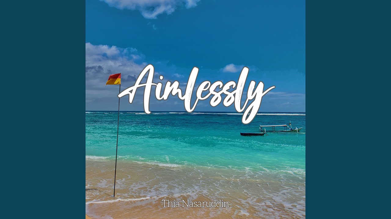 Aimlessly - YouTube
