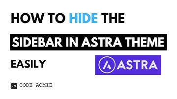 How to Hide the Sidebar In WordPress Astra Theme | Hide Astra Theme Sidebar.