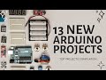 13 Best Arduino projects of the year 2022!