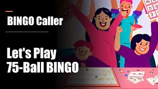 Play and Win: Let's Play 75-Ball BINGO with the BINGO Caller