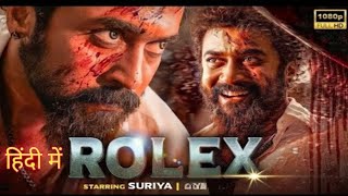 Rolex Full Movie In Hindi Dubbed || Suriya || Kamal Haasan || New South Hindi Action Movies 2025