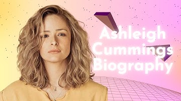 Ashleigh Cummings Biography, Career, Family & Personal Life