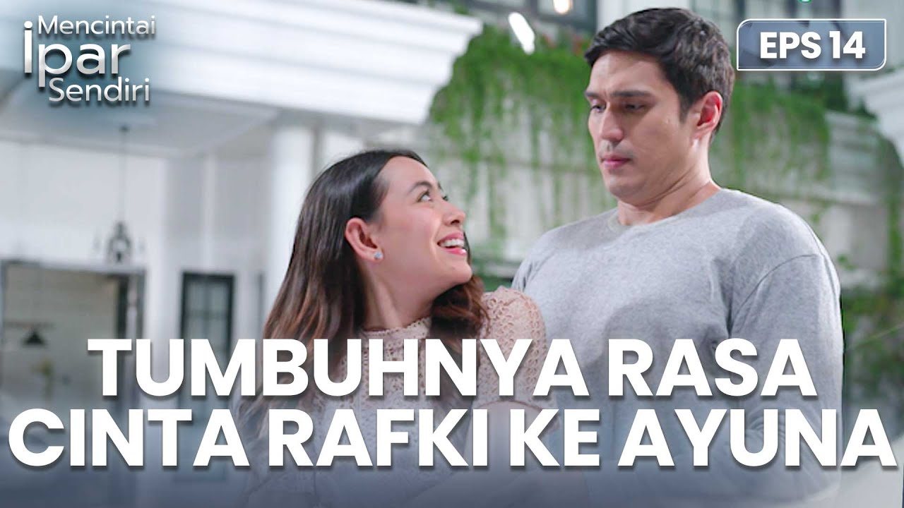 Bikin Baper! Rafki Gak Kuat Tatap Mata Ayuna | MENCINTAI IPAR SENDIRI | EPS. 14 (4/4)