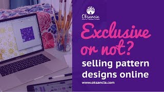 Should you go exclusive or sell your patterns on multiple websites?