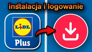 Zainstaluj I Zarejestruj Aplikację Lidl Plus 2024 Szybko I Łatwo Zarejestruj Aplikację Lidl